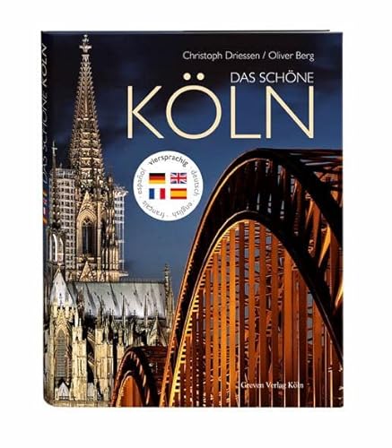 Das schöne Köln: Deutsch, englisch, französisch, spanisch von Greven Verlag